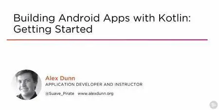 Building Android Apps with Kotlin: Getting Started