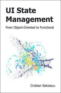 UI State Management: From Object-Oriented to Functional