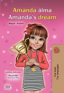 «Amanda Álma Amanda’s Dream» by KidKiddos Books, Shelley Admont