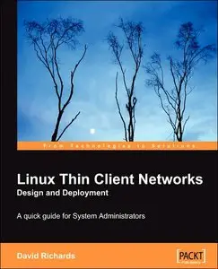 Linux Thin Client Networks Design and Deployment (repost)