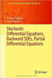 Stochastic Differential Equations, Backward Sdes, Partial Differential Equations