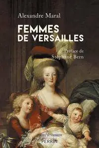 Alexandre Maral, "Femmes de Versailles"