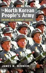 The North Korean People's Army: Origins and Current Tactics (Repost)