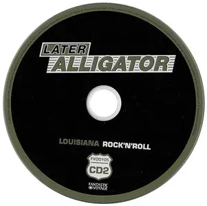 Later Alligator: Lousiana Rock'n'Roll (2012)
