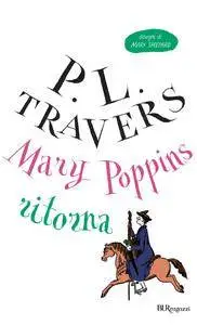 Pamela Lyndon Travers - Mary Poppins ritorna