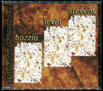 Bozzio Levin Stevens - Situation Dangerous (2000)