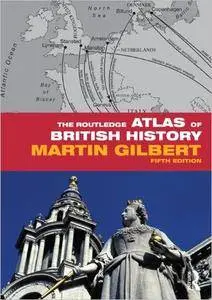 The Routledge Atlas of British History, 5th Edition