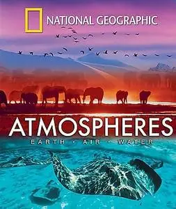 National Geographic: Atmospheres - Earth, Air and Water (2009)