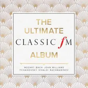 VA - The Ultimate Classic FM Album (2CD, 2017)