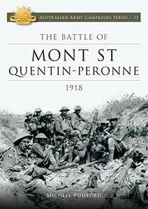 The Battle of Mont St Quentin-Peronne 1918