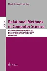 Relational Methods in Computer Science: 6th International Conference, RelMiCS 2001 and 1st Workshop of COST Action 274 TARSKI O