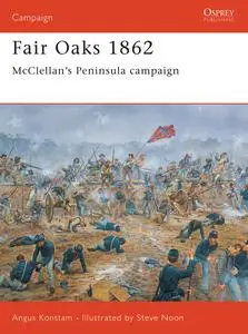Fair Oaks 1862: McClellan's Peninsula Campaign (Campaign)