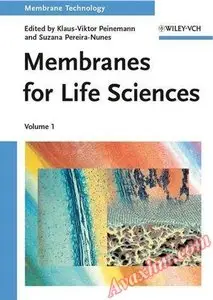 Membrane Technology: Volume 1: Membranes for Life Sciences [Repost]
