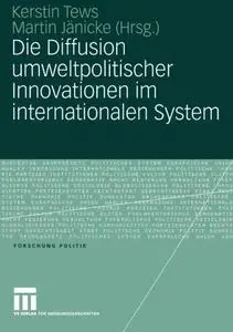 Die Diffusion umweltpolitischer Innovationen im internationalen System