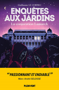 La conjuration Lamarck: Enquêtes aux jardins 3 - Guillaume Le Cornec