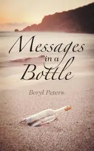 «Messages in a Bottle» by Beryl Peters
