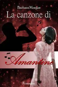 Barbara Morgan - La canzone di Amantine