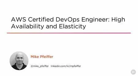 AWS Certified DevOps Engineer: High Availability and Elasticity (2016)
