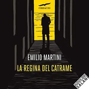 «La regina del catrame» by Emilio Martini