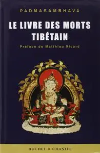Padmasambhava, "Le livre des morts Tibétain"