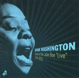 Dinah Washington - Queen of the Juke Box "Live" 1949-1955 (2000)