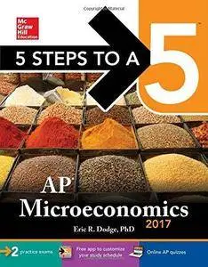 5 Steps to a 5: AP Microeconomics 2017 Edition