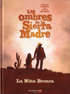 Les Ombres de la Sierra Madre - Tome 1 - La Niña Bronca (2017)