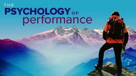 The Psychology of Performance: How to Be Your Best in Life
