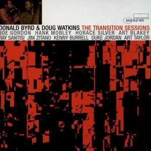Donald Byrd & Doug Watkins - The Transition Sessions [Recorded 1955-1956] (2002)