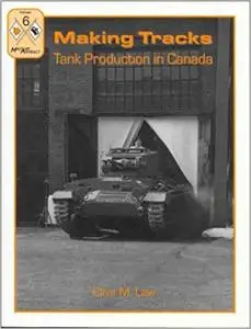 Making Tracks: Tank Production in Canada