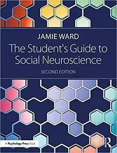 The Student's Guide to Social Neuroscience (2nd edition)