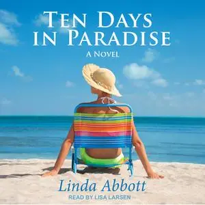 «Ten Days In Paradise» by Linda Abbott