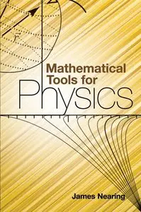 Mathematical Tools for Physics (Repost)