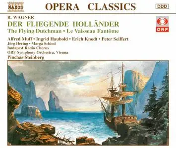Pinchas Steinberg, ORF Symphony Orchestra, Vienna - Richard Wagner: Der fliegende Holländer (1993)