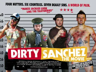 DIRTY SANCHEZ THE MOVIE