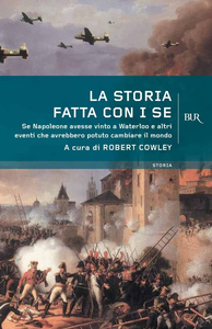 La storia fatta con i se - R. Cowley