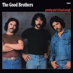 The Good Brothers - Pretty Ain't Good Enuff (2023) [Official Digital Download 24/192]