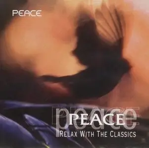 Peace Relax with the Classics by Various Artists