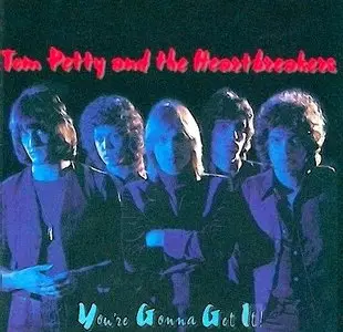 Tom Petty & The Heartbreakers - You're Gonna Get It! (2002)