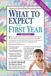 What to Expect the First Year (3rd edition) (Repost)