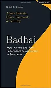 Badhai: Hijra-Khwaja Sira-Trans Performance across Borders in South Asia