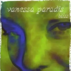 Vanessa Paradis - Bliss