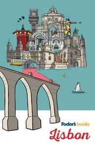 Fodor's Inside Lisbon (Full-color Travel Guide)