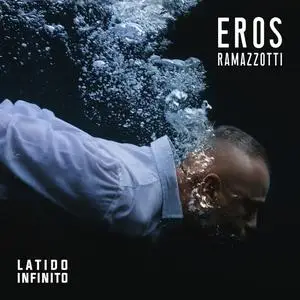 Eros Ramazzotti - Latido Infinito (Spanish Version) (2022