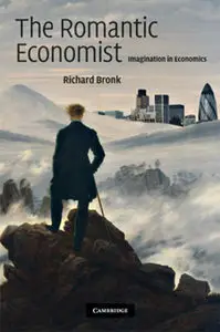 The Romantic Economist: Imagination in Economics (repost)