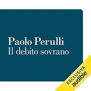 «Il debito sovrano» by Paolo Perulli