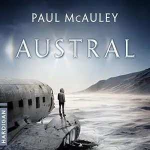 Paul J. McAuley, "Austral"
