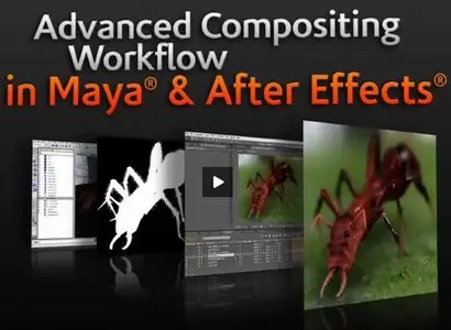 Digital Tutors - Advanced Compositing Workflows with Maya and After Effects