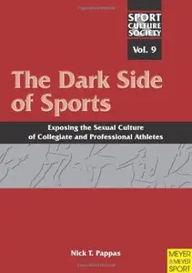 The Dark Side of Sports: Exposing the Sexual Culture of Collegiate and Professional Athletes (repost)