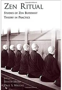 Zen Ritual: Studies of Zen Buddhist Theory in Practice